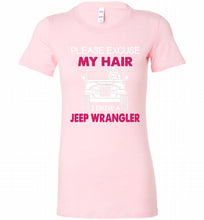 Please Excuse My Hair I Drive A Jeep Wrangler Bella Ladies Tee