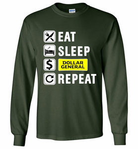 Eat Sleep Dollar General Repeat Gildan Long Shirt