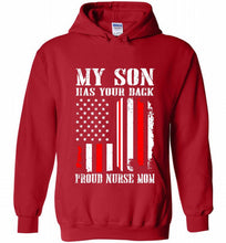 My Son Has Your Back Proud Nurse Mom Hoodie