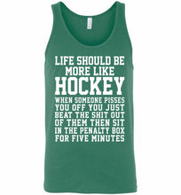 Life Should Be More Like Hockey Tank