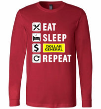 Eat Sleep Dollar General Repeat Long Sleeve