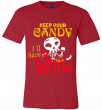 Keep your candy I’ll have wine Canvas USA