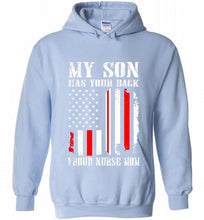 My Son Has Your Back Proud Nurse Mom Hoodie