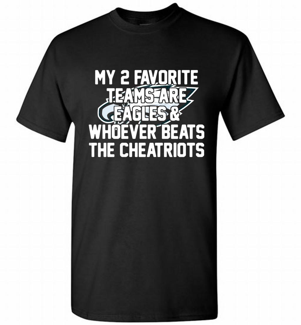 My 2 favorite teams are Philadelphia Eagles and whoever Shirt