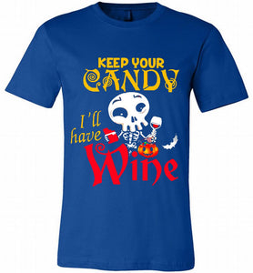 Keep your candy I’ll have wine Canvas USA