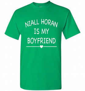 Niall Horan is my boyfriend Shirt