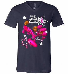 I'm A Survivor What Does Not Destrory Me Makes Me Stronger V-Neck Shirt