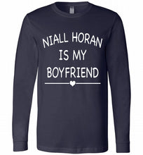 Niall Horan is my boyfriend Long Sleeve