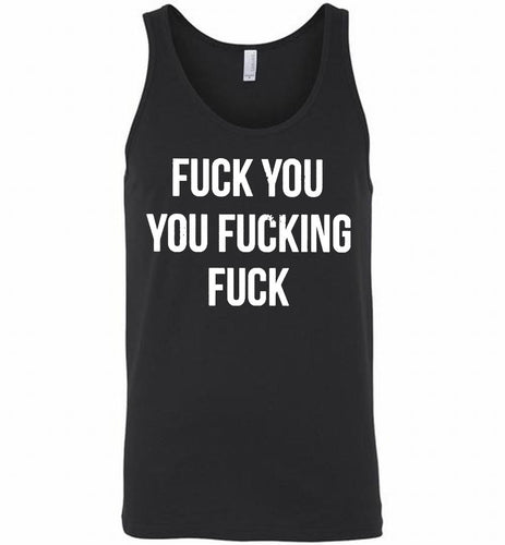 Fuck You You Fucking Fuck Tank