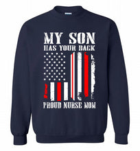 My Son Has Your Back Proud Nurse Mom Crewneck Sweatshirt