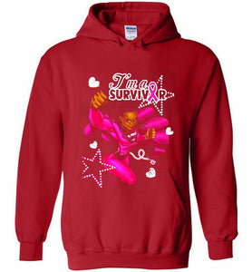 I'm A Survivor What Does Not Destrory Me Makes Me Stronger Hoodie