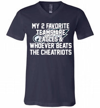My 2 favorite teams are Philadelphia Eagles and whoever V-Neck Shirt
