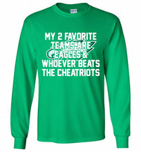 My 2 favorite teams are Philadelphia Eagles and whoever Gildan Long Shirt