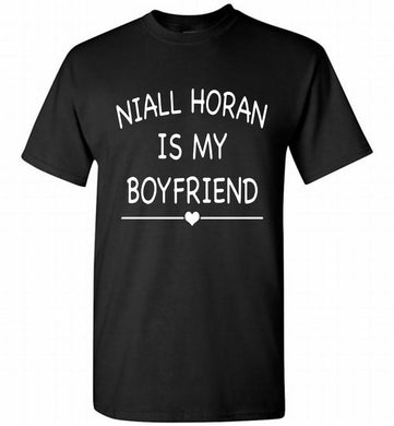 Niall Horan is my boyfriend Shirt