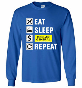 Eat Sleep Dollar General Repeat Gildan Long Shirt