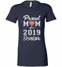 Proud mom of a 2019 senior Bella Ladies Tee