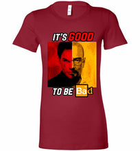 Walter Morgan And Dexter White It's Good To Be Bad Bella Ladies Tee