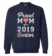 Proud mom of a 2019 senior Crewneck Sweatshirt