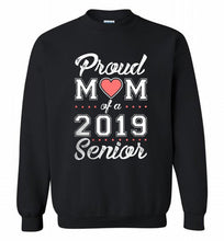 Proud mom of a 2019 senior Crewneck Sweatshirt