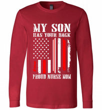 My Son Has Your Back Proud Nurse Mom Long Sleeve