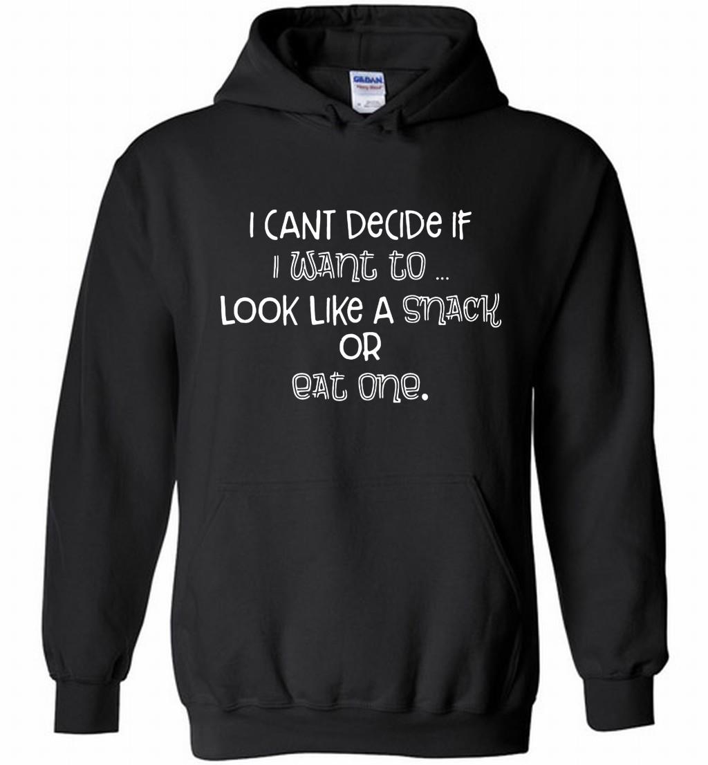I Can't Decide If I Want To Look Like A Snack Or Eat One Hoodie